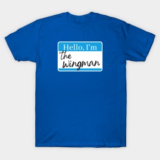 The Wingman T-Shirt